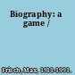 Biography: a game /