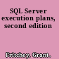 SQL Server execution plans, second edition