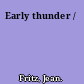 Early thunder /