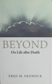 Beyond : on life after death /