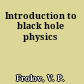 Introduction to black hole physics