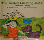 The greatest guessing game : a book about dividing /