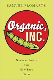 Organic, inc. : natural foods and how they grew /
