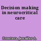 Decision making in neurocritical care
