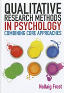 Qualitative research methods in psychology : combining core approaches /