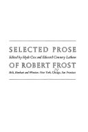 Selected prose of Robert Frost /