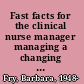 Fast facts for the clinical nurse manager managing a changing workplace in a nutshell /