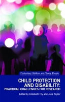 Child protection and disability : methodological and practical challenges for research /