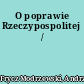 O poprawie Rzeczypospolitej /