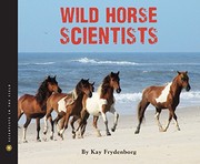 Wild horse scientists /