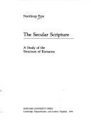 The secular scripture : a study of the structure of Romance /