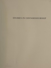 Studies in connoisseurship : Chinese paintings from the Arthur M. Sackler Collection in New York and Princeton and Washington, D.C. /