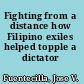 Fighting from a distance how Filipino exiles helped topple a dictator /