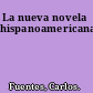 La nueva novela hispanoamericana.