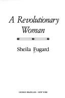 A revolutionary woman /