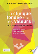 La clinique fondee sur les valeurs : De la science aux personnes /