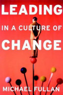 Leading in a culture of change /