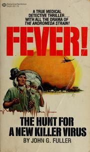 Fever! : the hunt for a new killer virus /