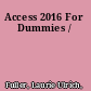 Access 2016 For Dummies /