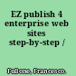 EZ publish 4 enterprise web sites step-by-step /