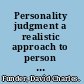 Personality judgment a realistic approach to person perception /