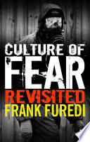 Culture of fear revisited : risk-taking and the morality of low expectation /