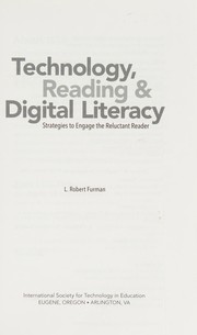 Technology, reading & digital literacy : strategies to engage the reluctant reader /
