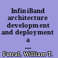 InfiniBand architecture development and deployment a strategic guide to server I/O solutions /