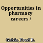 Opportunities in pharmacy careers /