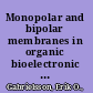 Monopolar and bipolar membranes in organic bioelectronic devices /