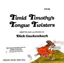 Timid Timothy's tongue twisters /