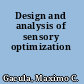 Design and analysis of sensory optimization