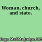 Woman, church, and state.