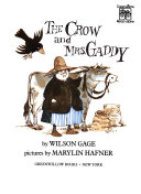 The crow and Mrs. Gaddy /