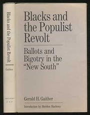 Blacks and the Populist revolt : ballots and bigotry in the "New South" /