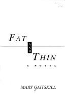 Two girls, fat and thin : a novel /