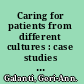 Caring for patients from different cultures : case studies from American hospitals /