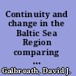 Continuity and change in the Baltic Sea Region comparing foreign policies /