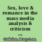 Sex, love & romance in the mass media analysis & criticism of unrealistic portrayals & their influence /