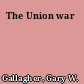 The Union war