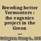 Breeding better Vermonters : the eugenics project in the Green Mountain State /