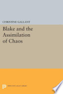 Blake and the assimilation of chaos /