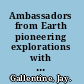 Ambassadors from Earth pioneering explorations with unmanned spacecraft /