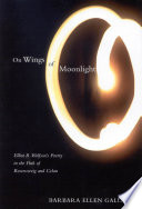 On wings of moonlight Elliot R. Wolfson's poetry in the path of Rosenzweig and Celan /