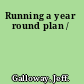 Running a year round plan /