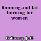 Running and fat burning for women