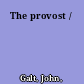 The provost /