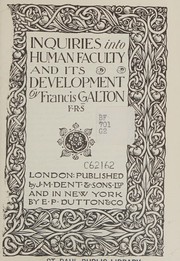 Inquiries into human faculty and its development.