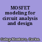 MOSFET modeling for circuit analysis and design