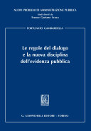 Le regole del dialogo e la nuova disciplina dell'evidenza pubblica /